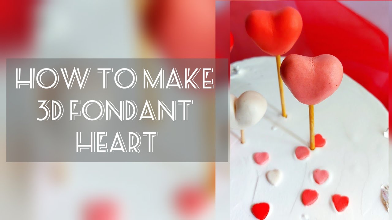 3D Fondant Heart ❤️
