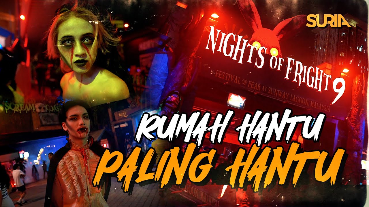 Nights Of Fright 9 | Rumah Hantu Paling Hantooooooo!!!