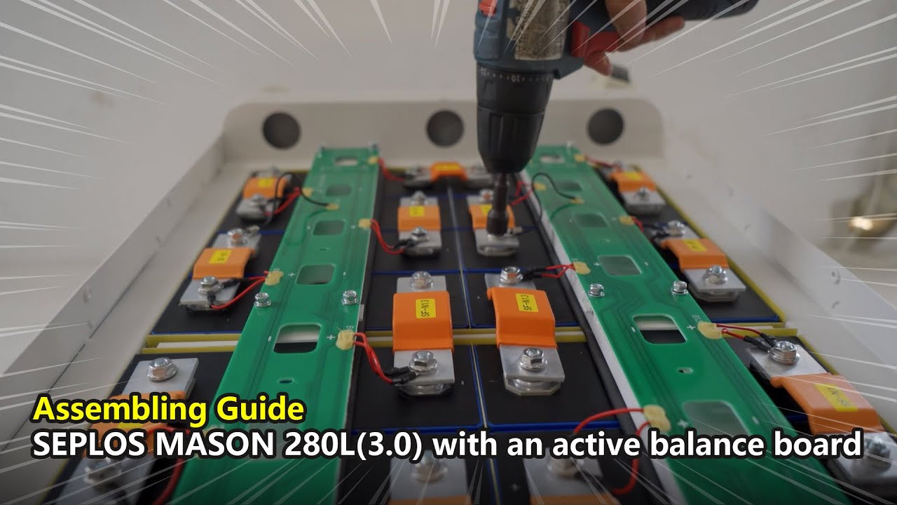 Assembling Guide--SEPLOS MASON 280L(3.0) with an active balance board