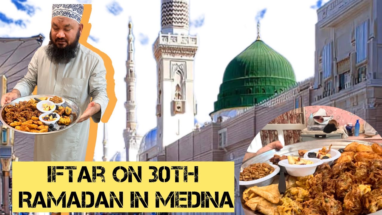 Eid in Medina Sharif | 30th of Ramadan | Iftar Medina 30th Ramadan  Zubair Makki