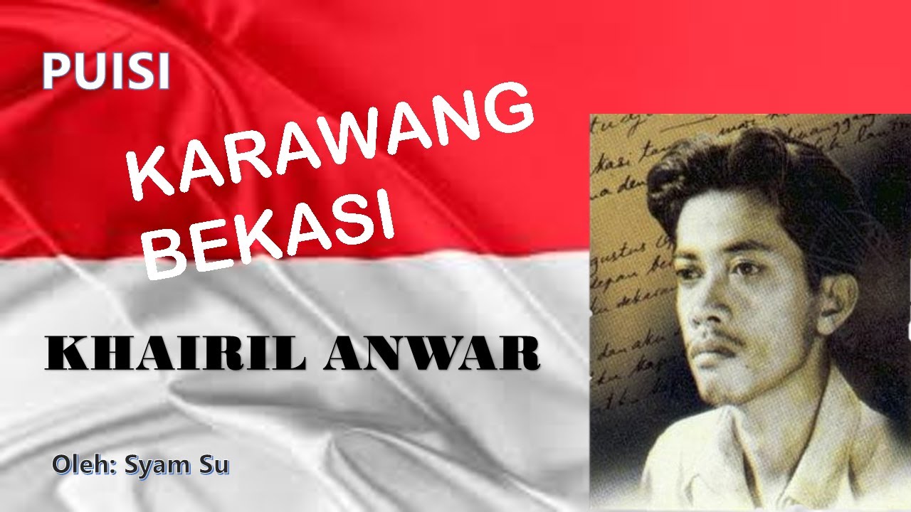 Puisi Karawang Bekasi, Chairil Anwar