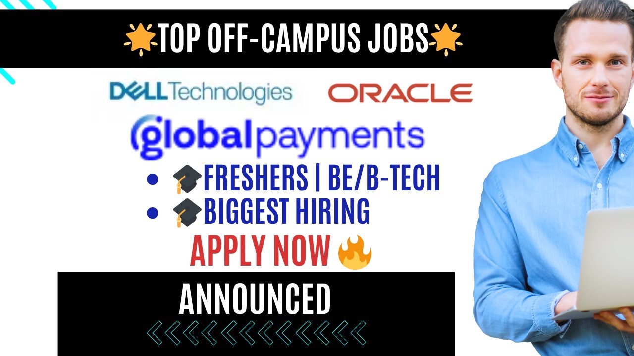 Finally, Dell, Oracle & Global Payments | Software Engineer Roles | Off Campus Drive 2025 |Apply Now
