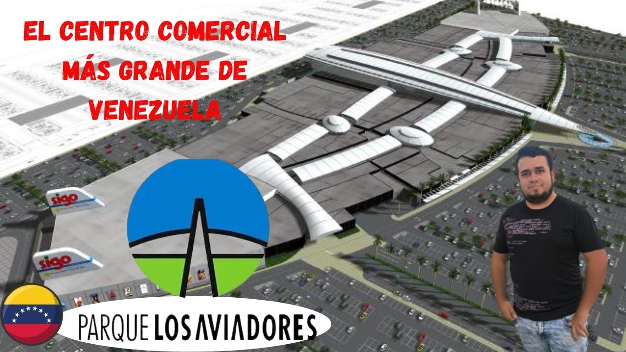 Visitando el Centro Comercial más grande de Venezuela Parque Los Aviadores
