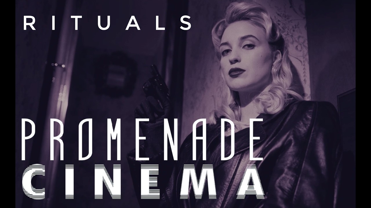 Promenade Cinema - Rituals (OFFICIAL VIDEO)