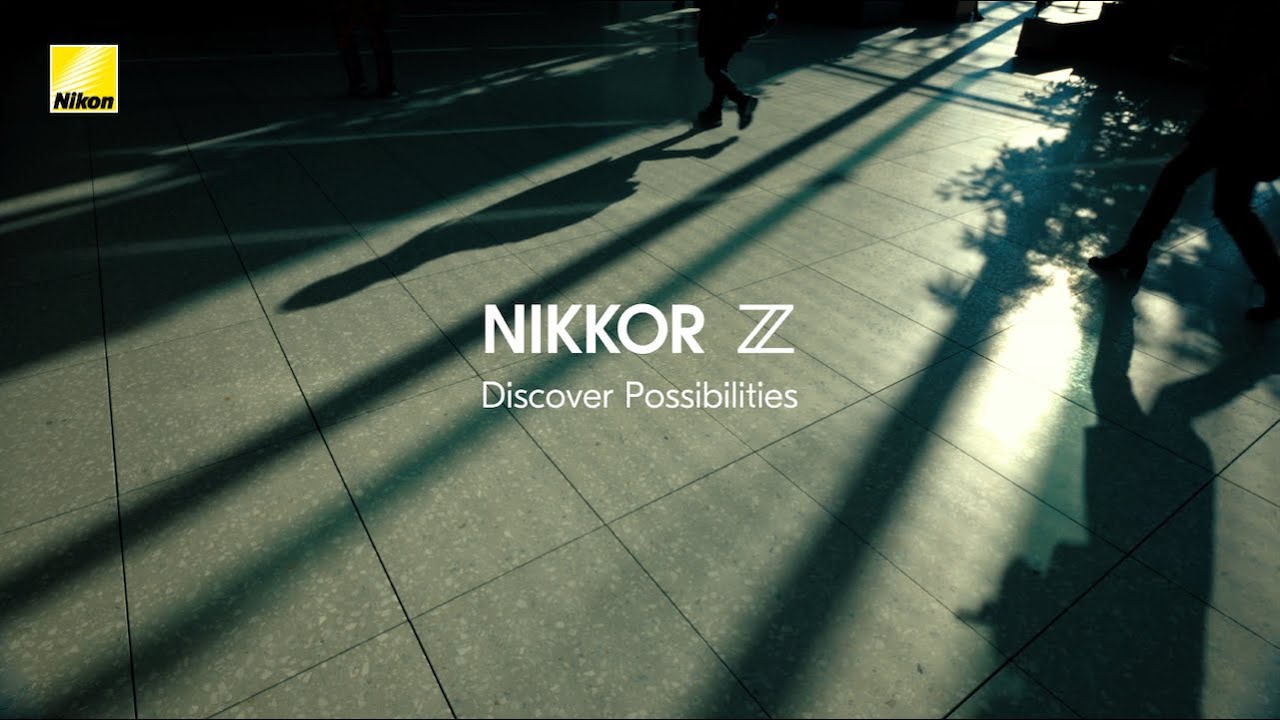 NIKKOR Z│Discover Possibilities │ニコン