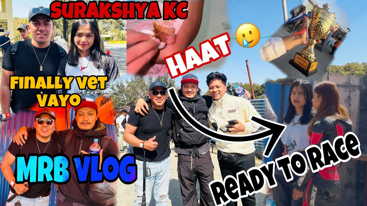 Surakshya KC ko Race Herna Jada Yasto Vayo || finally Vet vayo MRB Sanga @dhadingevlog
