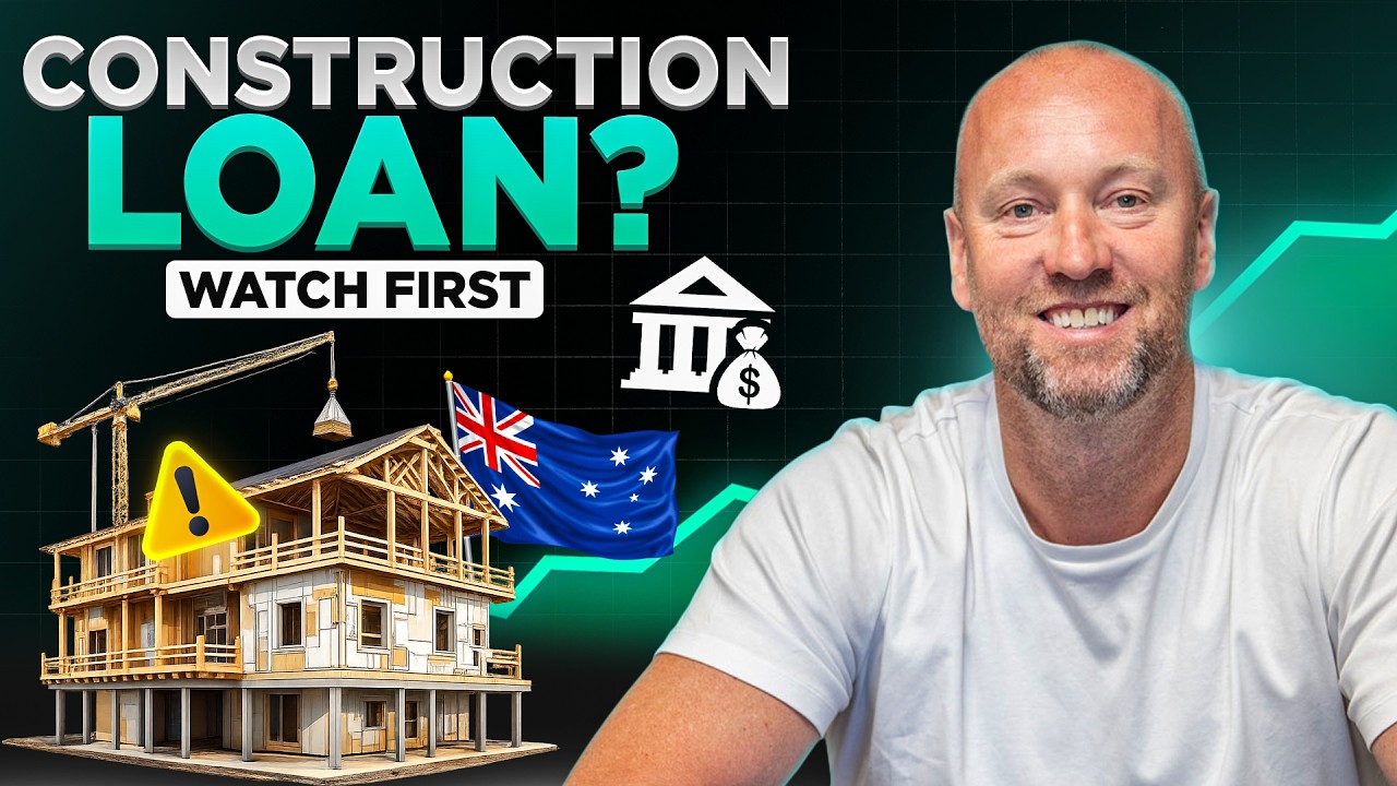 Thinking About a Construction Loan? Watch This First (Australia 2025)