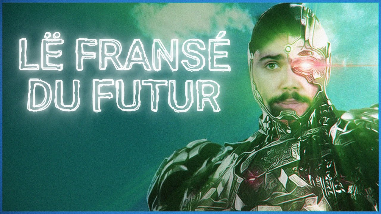 Le français du FUTUR (vive la décadence?) - MLTP#13