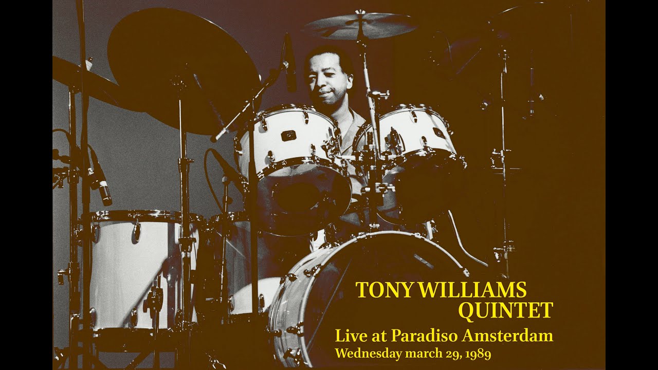 Tony Williams Quintet - Live at Paradiso Amsterdam 1989