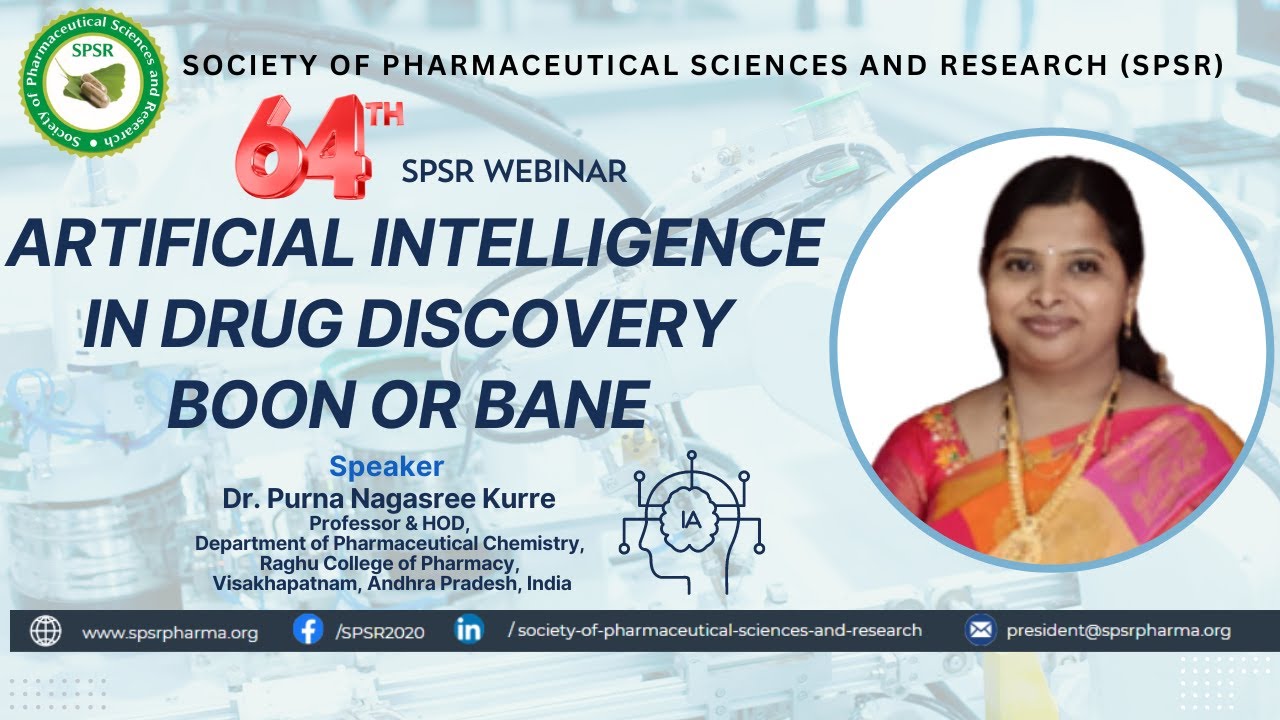 64th SPSR Webinar on &lsquo;Artificial Intelligence in Drug Discovery Boon or Bane&rsquo;