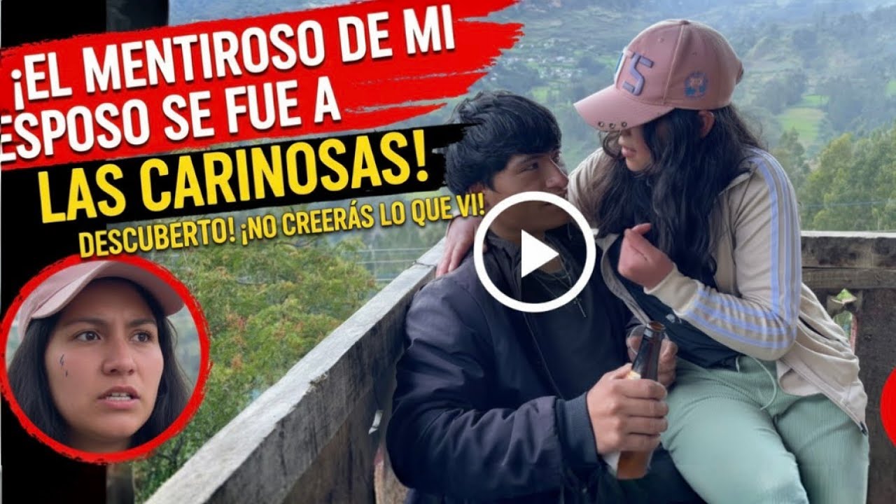 El mentiroso de mi esposo se fue alas cariñosas