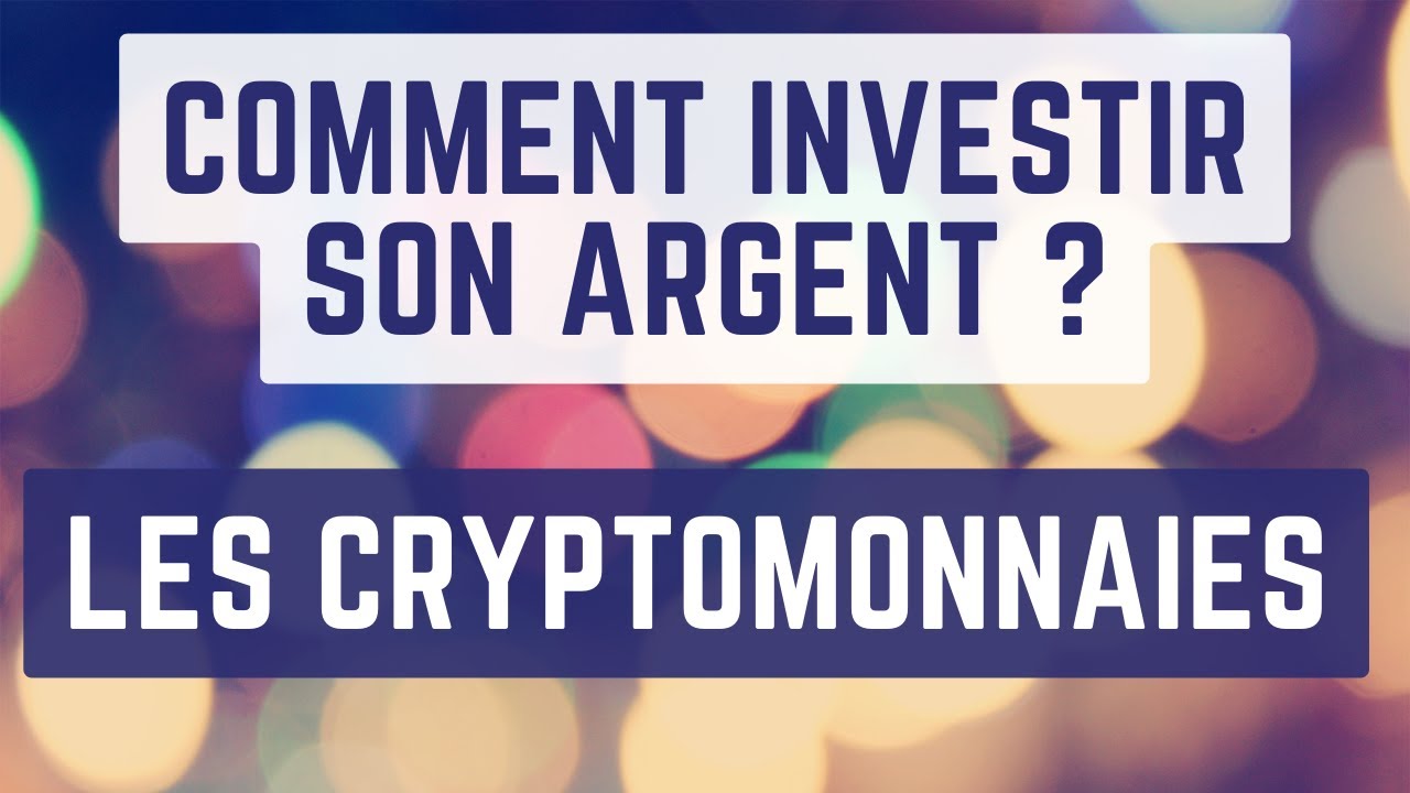 Investir dans... Les cryptomonnaies (mon expérience)