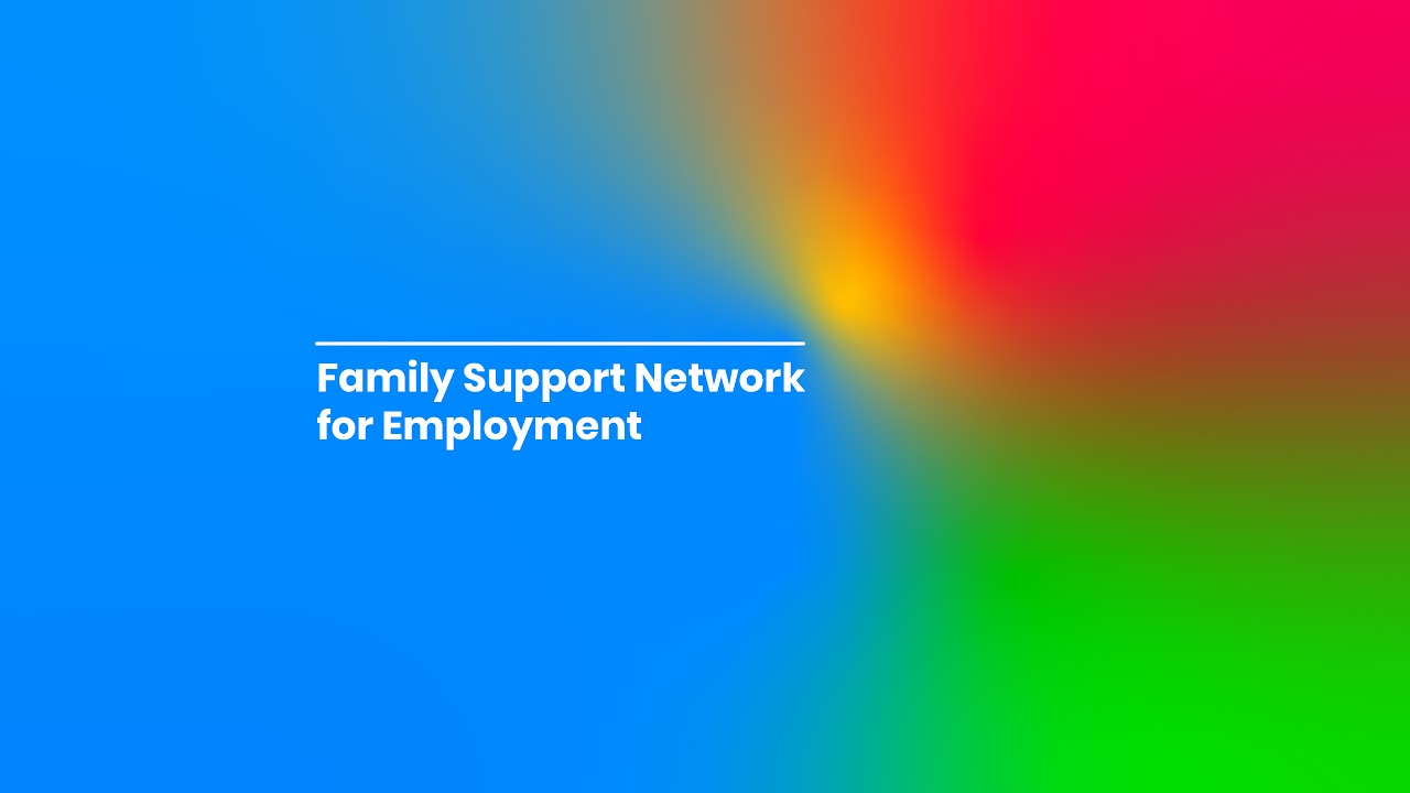 Family Support Network for Employment Live Stream