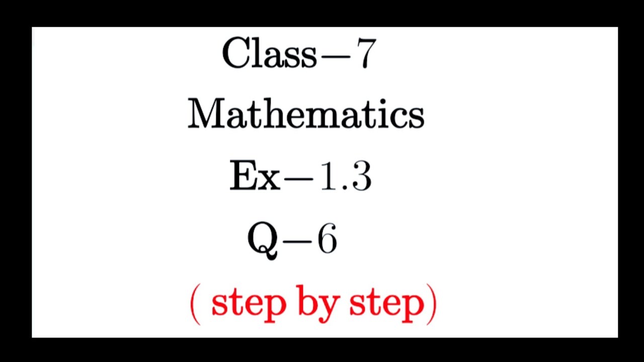 Q6 , Ex-1.3 - Integers - Chapter 1, Maths Class 7th -NCERT, CBSE