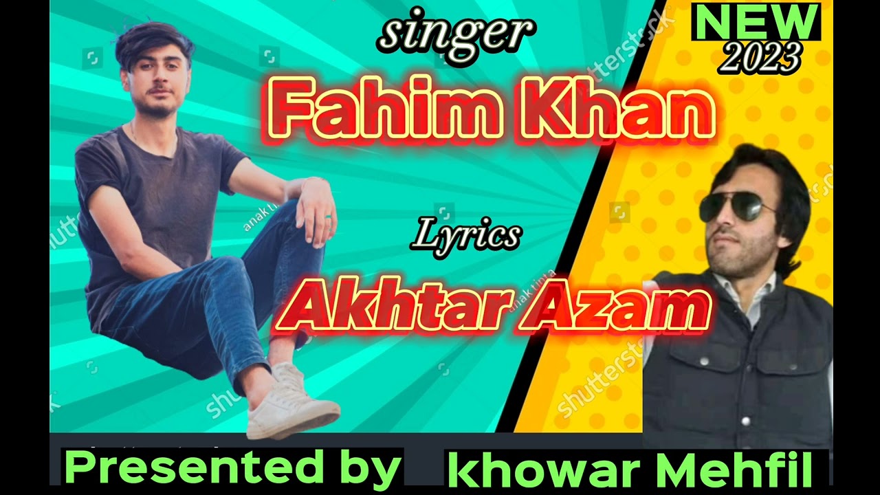 Fahim Khan || Lyrics: Akhtar Azam || Khowar New Song || Awa Har Hotam Tu Jeet || New 2023