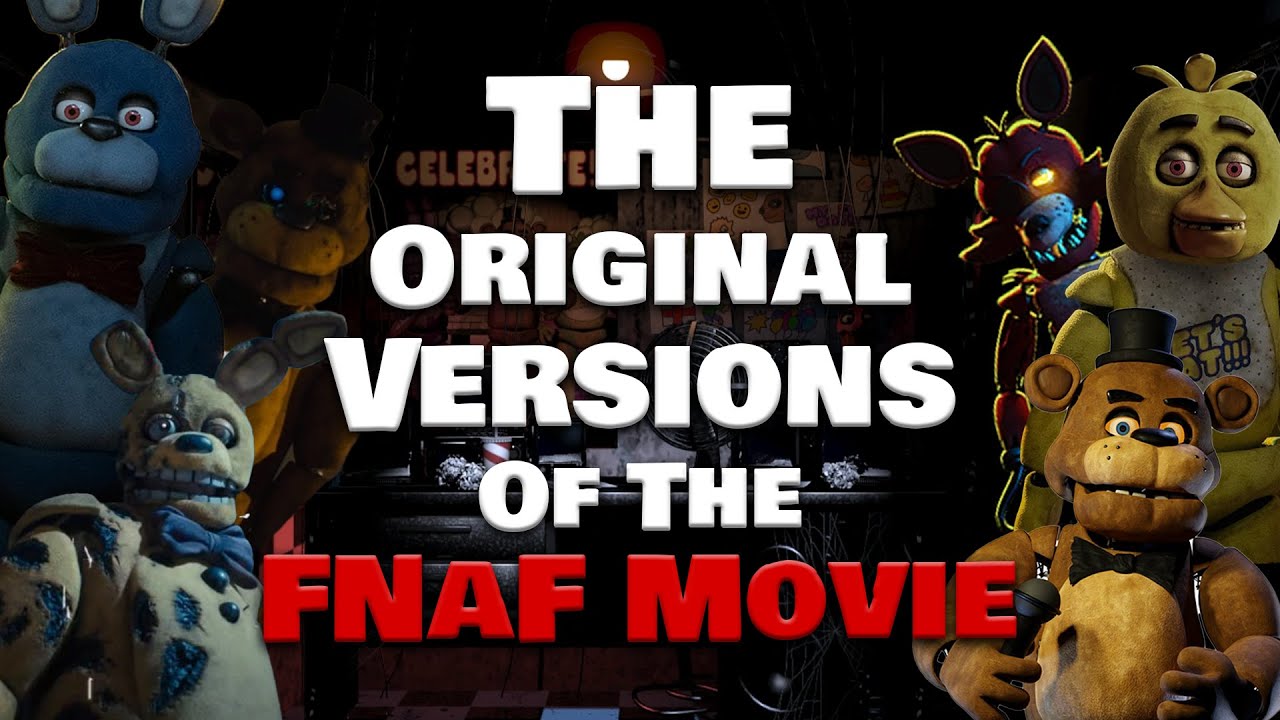 The CRAZY Original Versions Of The FNaF Movie