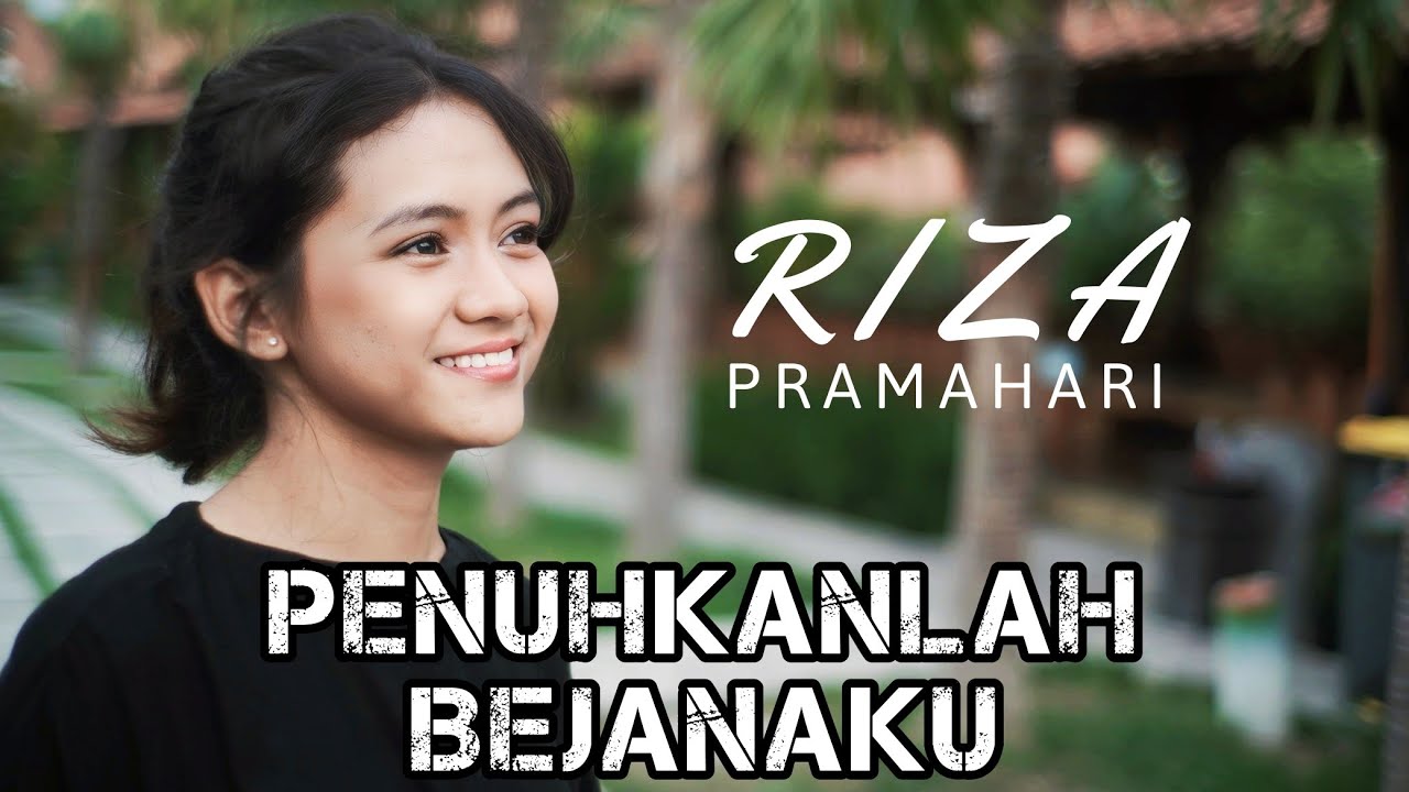 RIZA PRAMAHARI - PENUHKANLAH BEJANAKU #lagurohanikristen