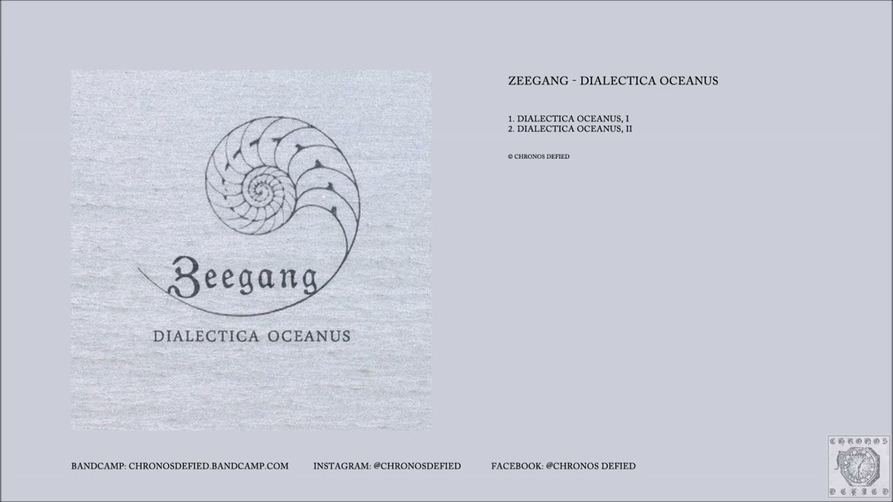 Zeegang &ndash; Dialectica Oceanus (full album, 2019)