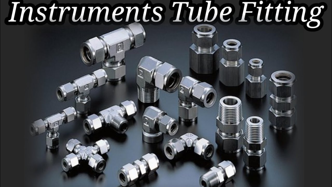 Instrument Tube Fitting Types.
