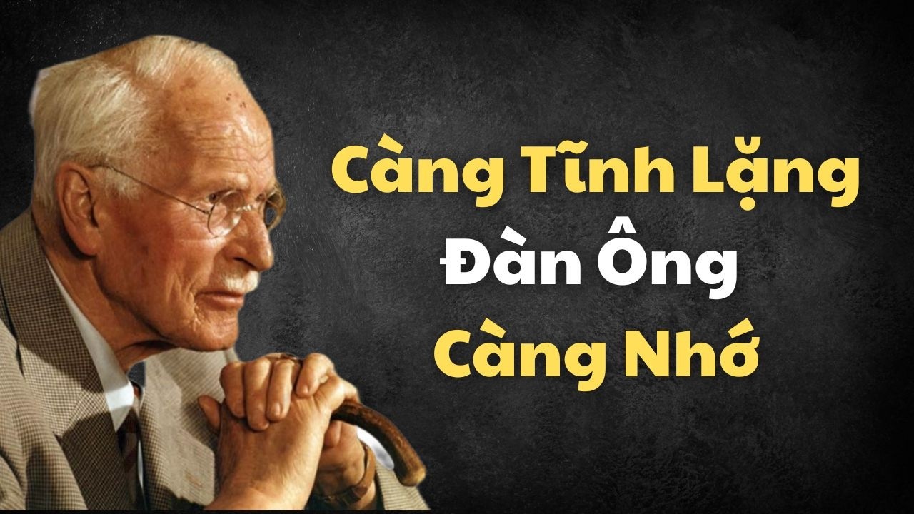 6 Dấu Hiệu Bạn Đang Trở Thành Người Phụ Nữ Hiếm – Khiến Đàn Ông Nhớ Mãi Không Quên | Carl Jung