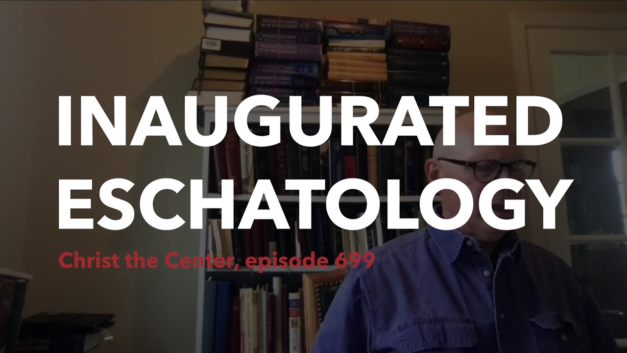 Inaugurated Eschatology