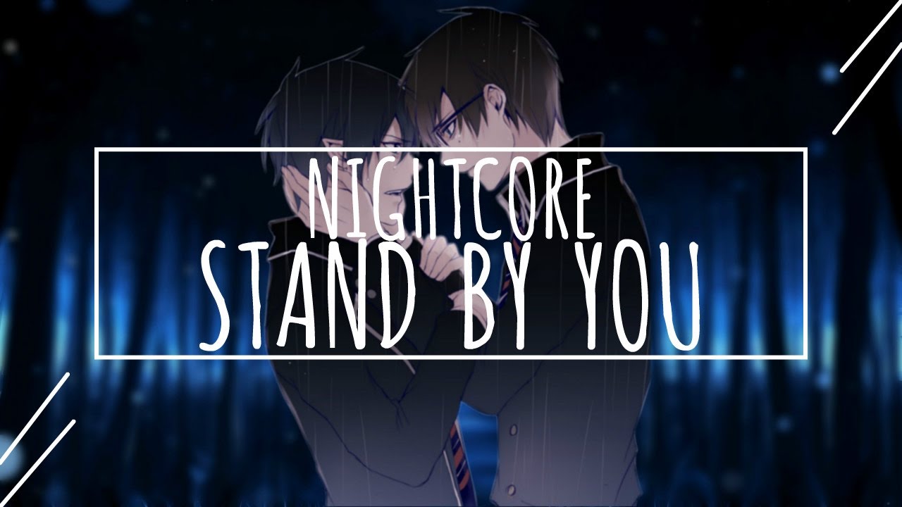 ✪ Nightcore - Rachel Platten - Stand By You || Lyrics