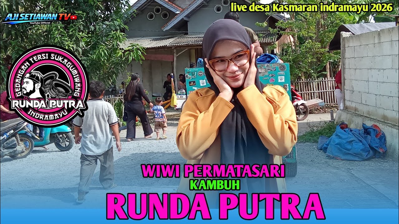 KAMBUH- WIWI PERMATASARI-RUNDA PUTRA|SHOW DS.KASMARAN INDRAMAYU 