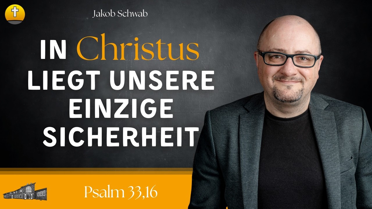 Wahre Rettung kommt von Gott - nicht von unserer Kraft //Jakob Schwab
