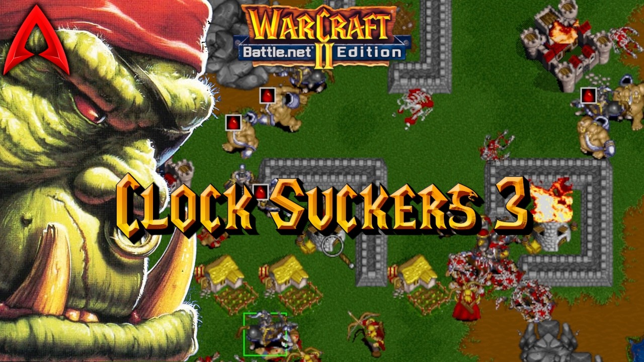 Warcraft 2 Custom Scenario || Clock Suckers 3