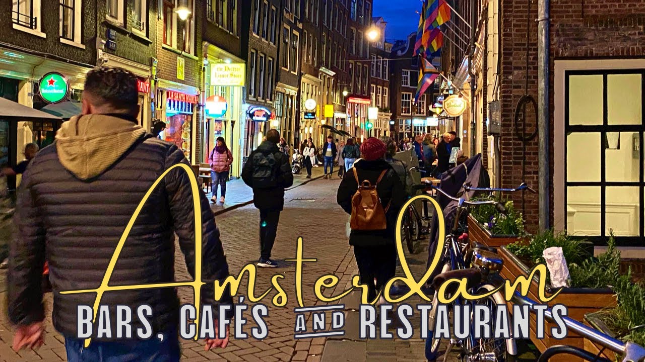 AMSTERDAM BARS, CAFES & RESTAURANTS ft. Rembrandtplein, Leidseplein, Warmoesstraat & Zeedijk