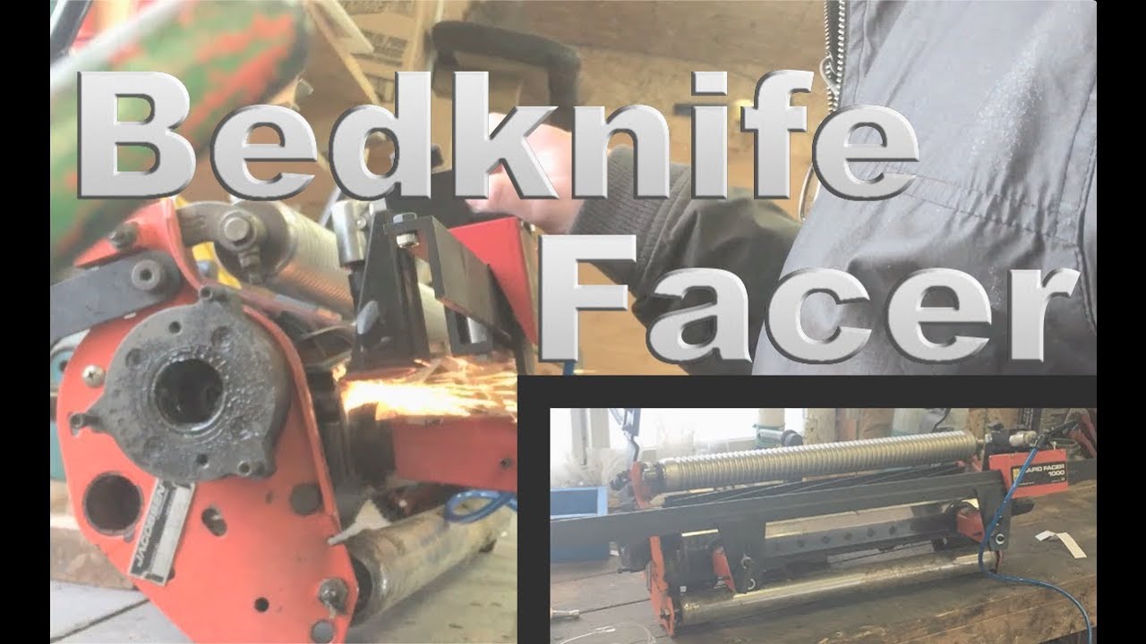 Bedknife Facer