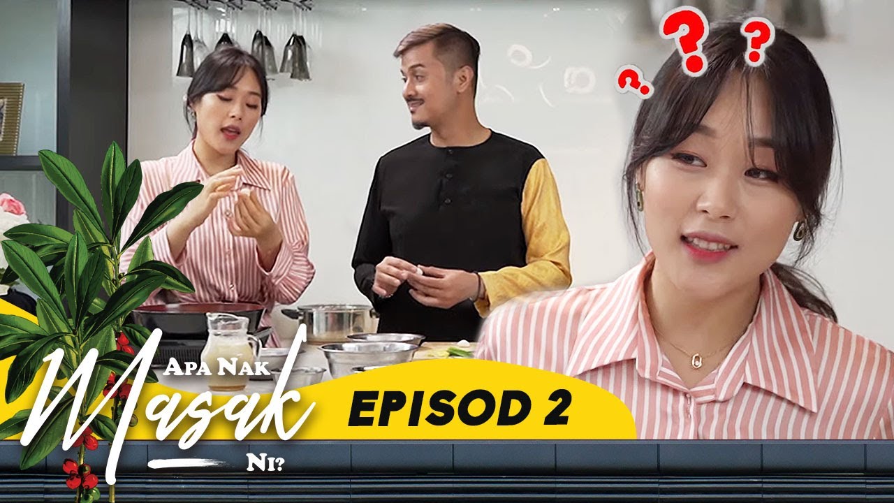 [FULL] Apa Nak Masak Ni? (2021) | Episod 2
