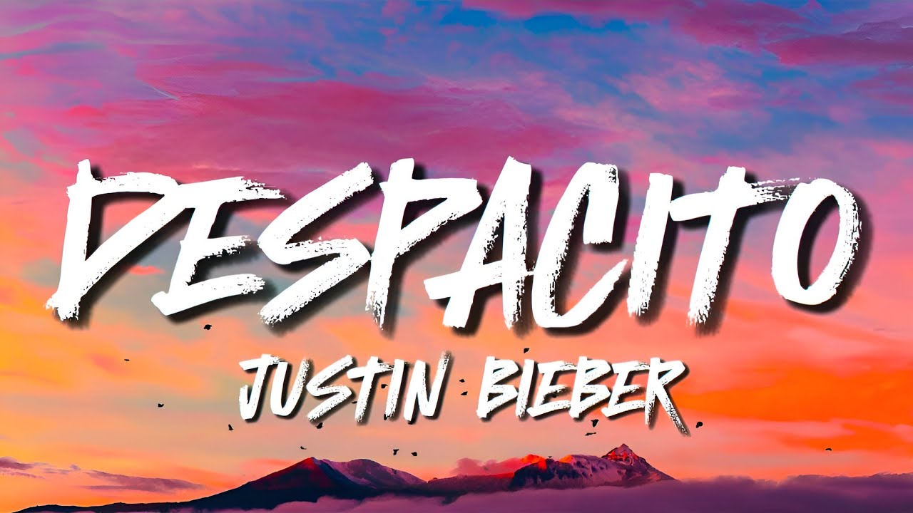 Justin Bieber - Despacito (𝐋𝐞𝐭𝐫𝐚/𝐋𝐲𝐫𝐢𝐜𝐬) ft. Luis Fonsi & Daddy Yankee