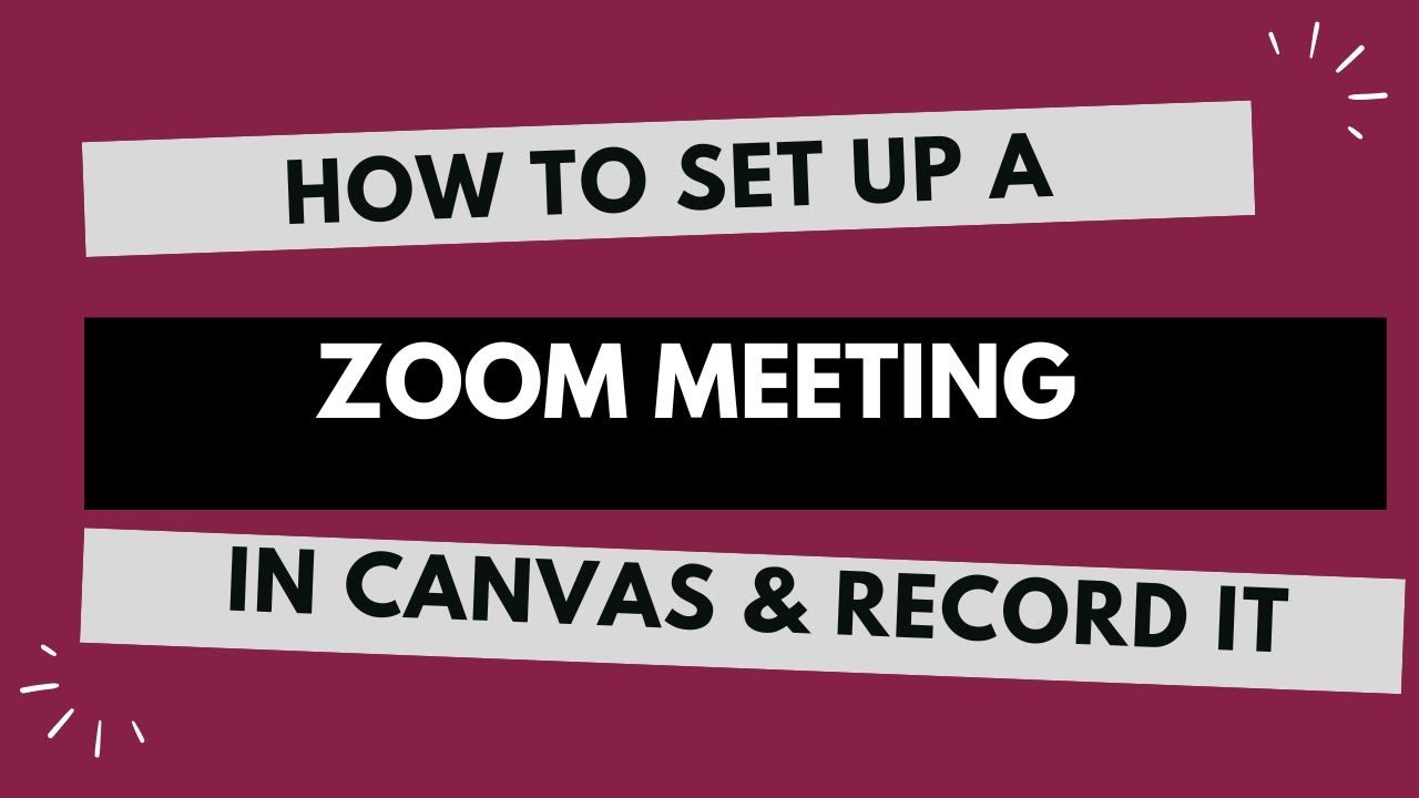 How to set up a Zoom meeting in Canvas & record it