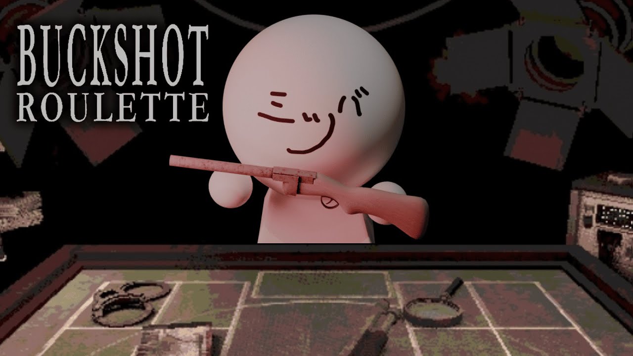 【Buckshot Roulette】久々に遊んでやろうかなってさ【ミツバ】