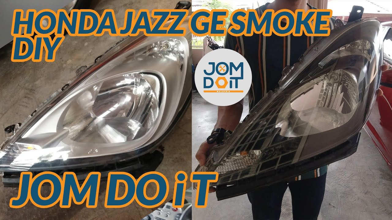 How To Smoke Headlight (interior) Honda Jazz GE | Jom Do iT Malaysia