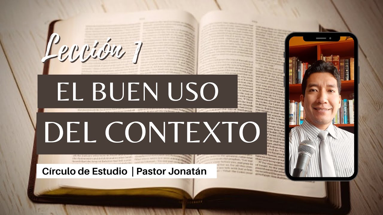 EL USO DEL CONTEXTO 1 | Pastor Jonatán