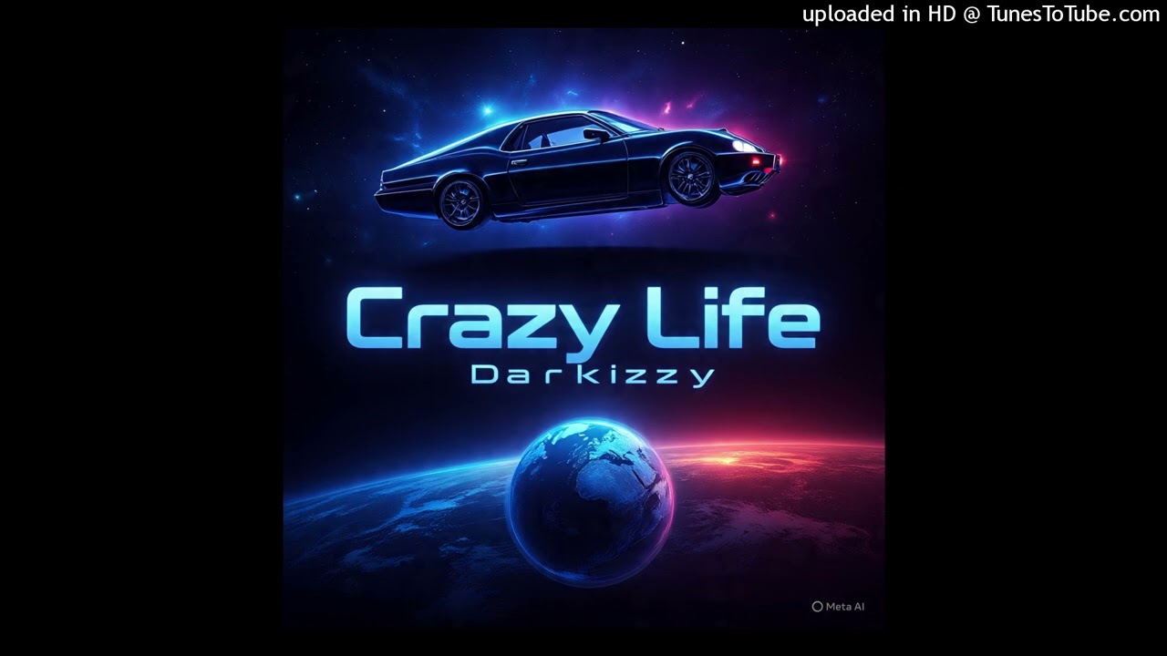DARKIZZY - CRAZY LIFE