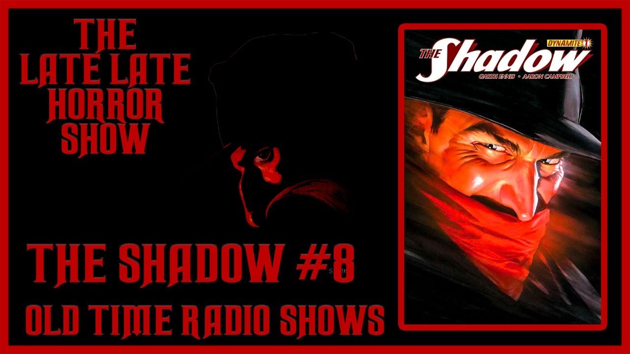 THE SHADOW KNOWS OLD TIME RADIO SHOWS ALL NIGHT #8