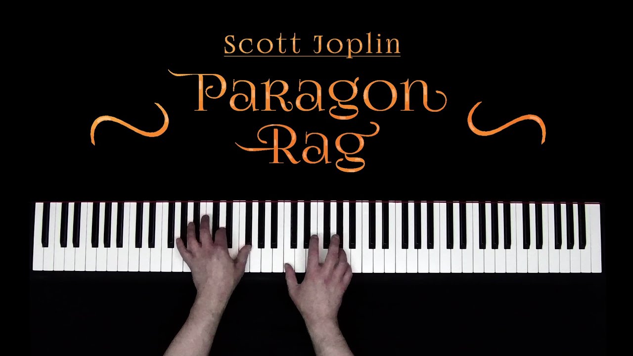 Scott Joplin - Paragon Rag (Recorded 2026)
