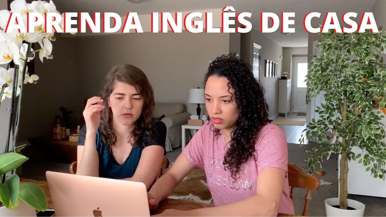 MANTENDO SEU PLANO CANADÁ ATIVO: ESTUDAR INGLÊS DE CASA | Fer & Van