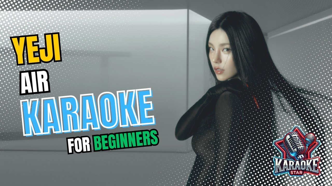 🎤 YEJI - 'Air' HQ Karaoke Original Backing Track for Beginners🔰(Vocal Assisted + Backing Vocals)