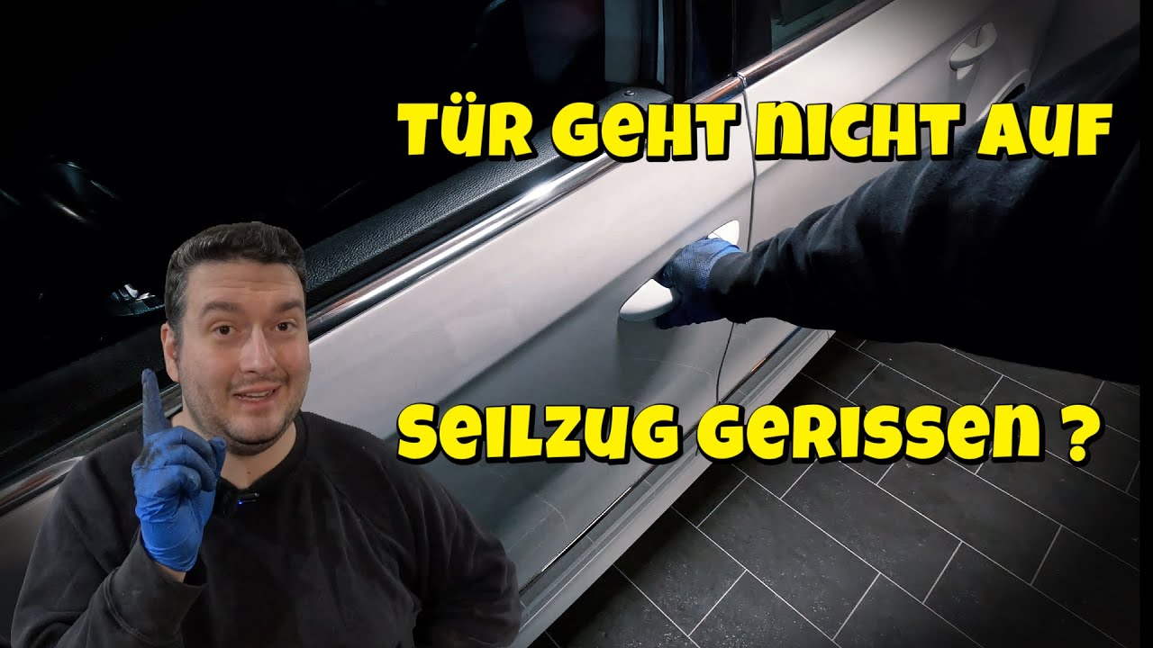 VW Passat 3C B6 Tür lässt sich nicht öffnen - Türgriff Seilzug defekt - Tutorial Anleitung