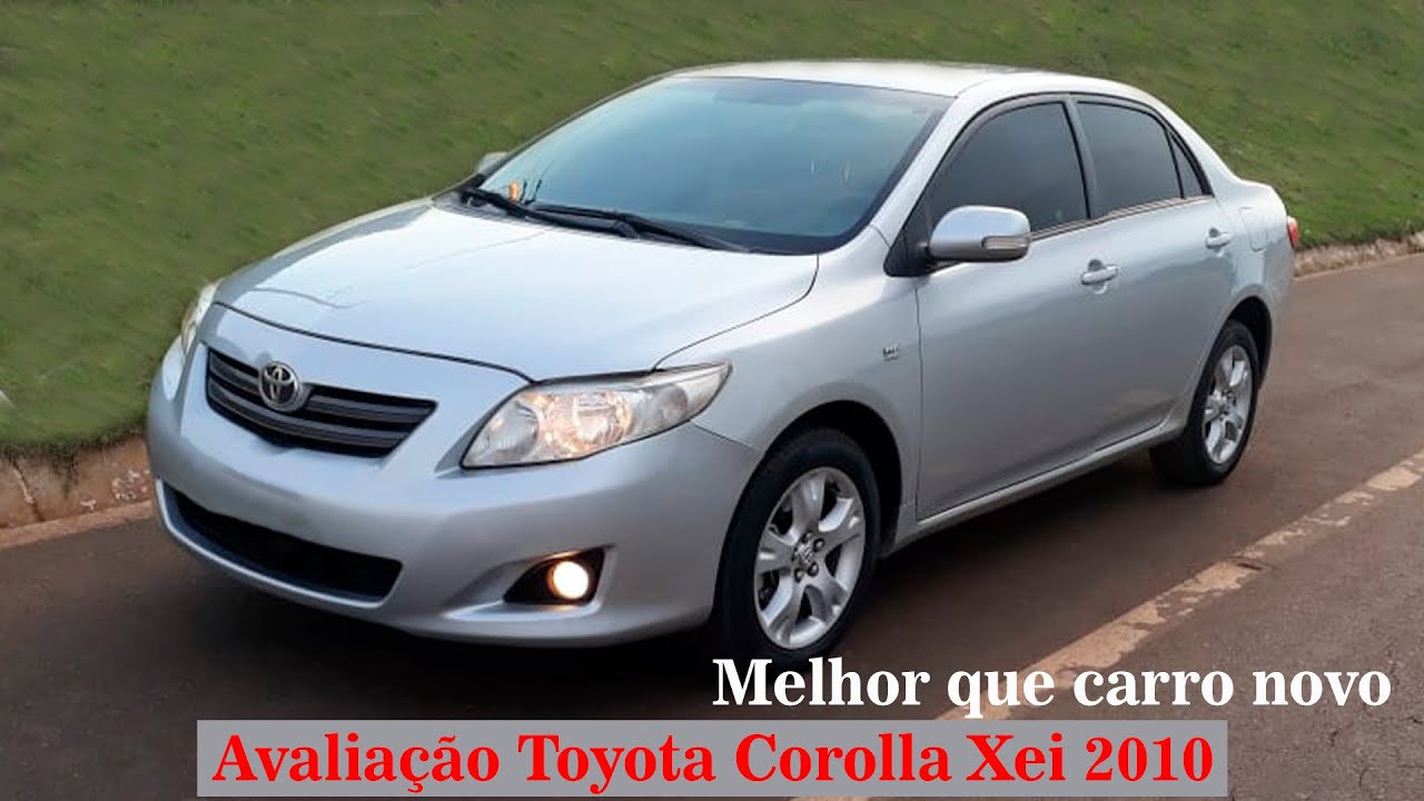 AVALIAÇÃO TOYOTA COROLLA XEI 2010