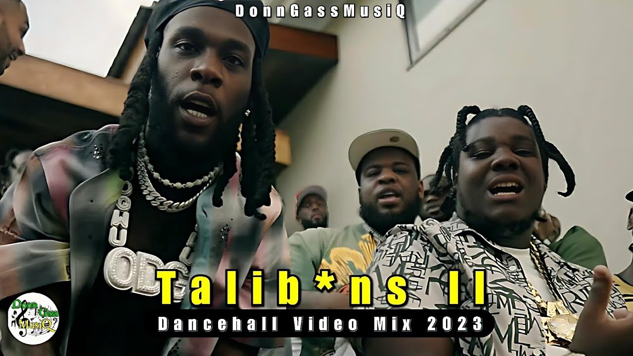 Talibans ll | Dancehall Video Mix 2023: Byron Messia, Burna Boy, Demarco, Valiant & More