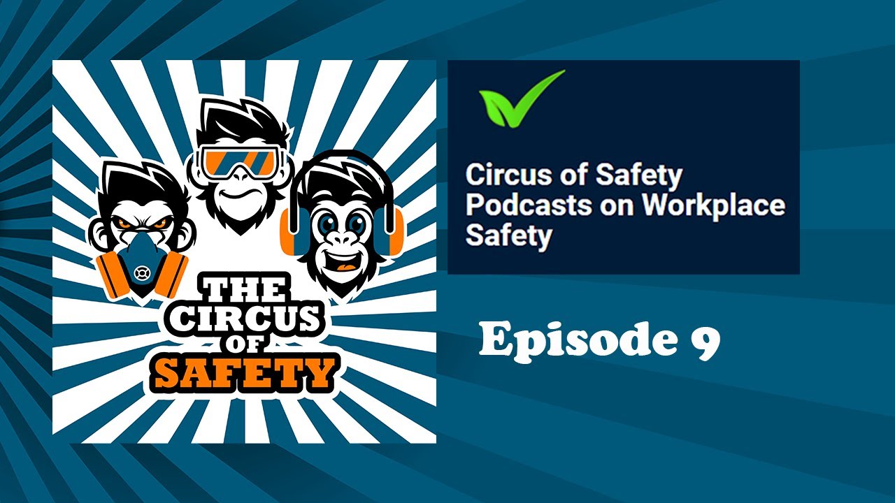 Circus of Safety Episode 9: Thrilling Acts and Safety Tips