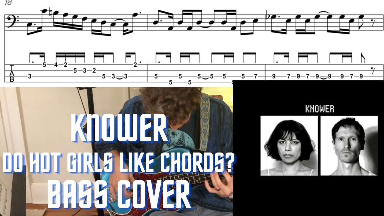 KNOWER - Do Hot Girls Like Chords? (Bass Cover with Tab and Notation)