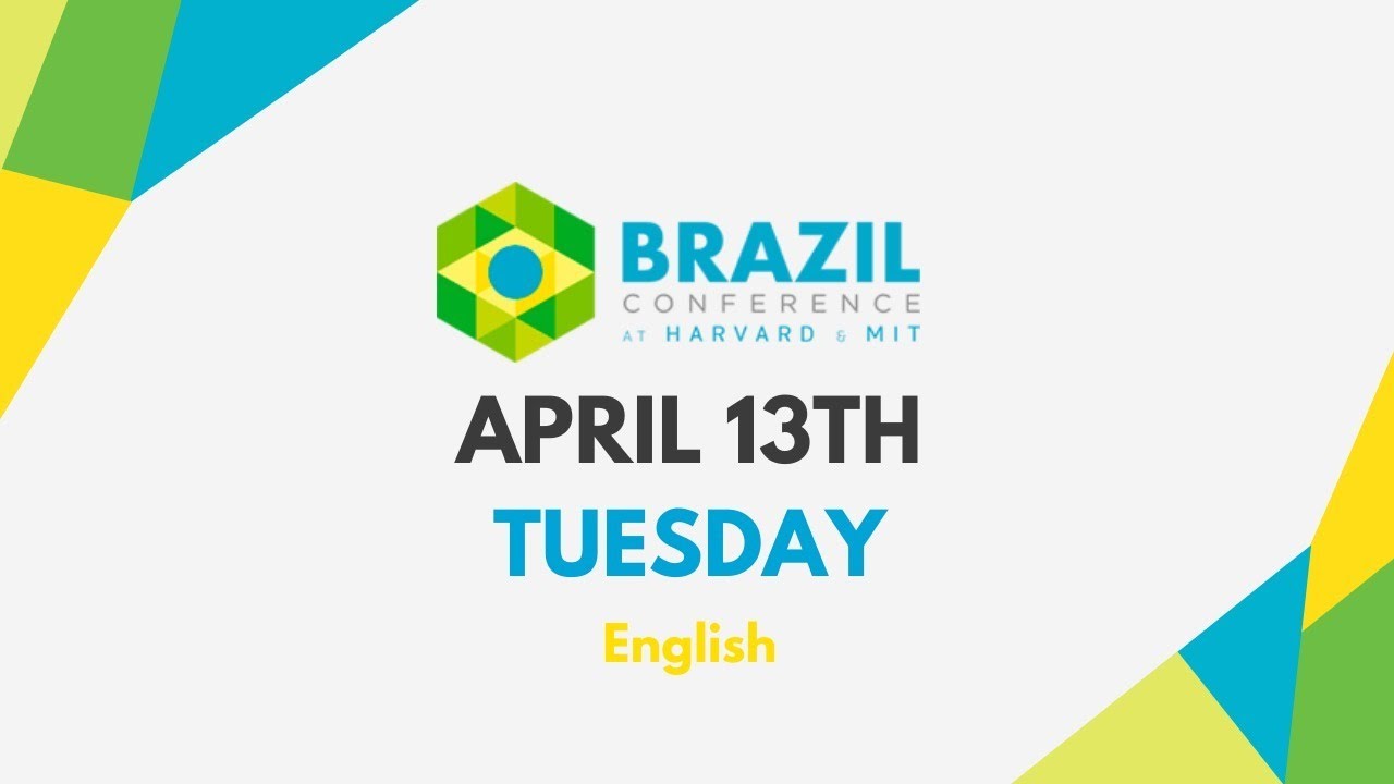 (English Version) Brazil Conference at Harvard & MIT 2021 - April 13th [PART 1]