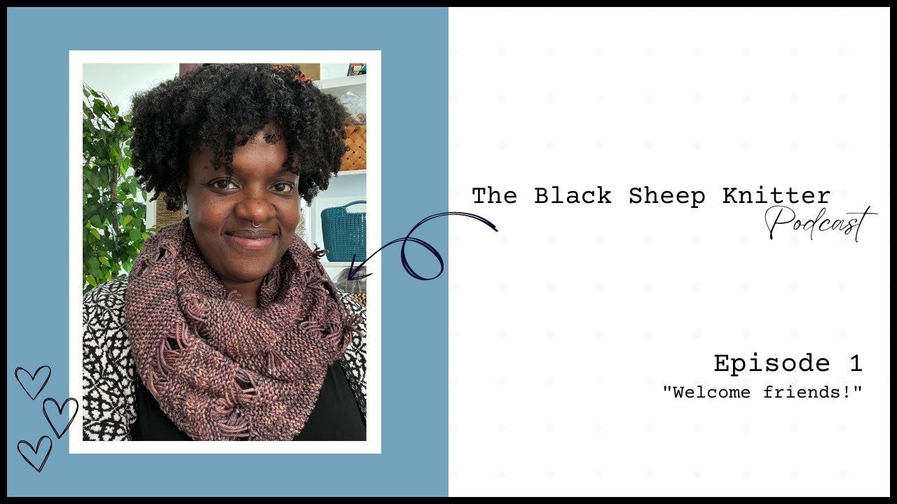 Подкаст Black Sheep Knitter — Эпизод 1: Добро пожаловать, друзья!