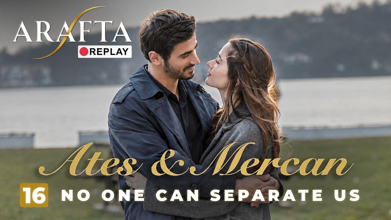 ARAFTA REPLAY | Birine zorla aşk hissettirilebilir mi? | #mertes @araftadizisi​